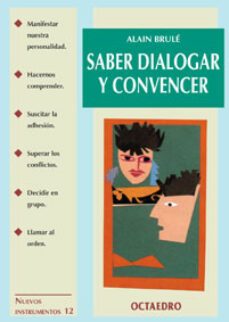 saber dialogar y convencer-alain brule-9788480633772
