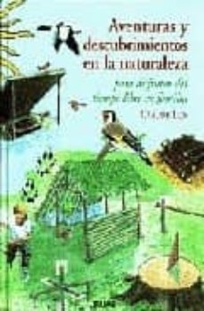 aventuras y descubrimientos en la naturaleza-9788480762472