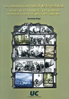 la construccion social de la realidad: a traves de la fotografia-9788481022872