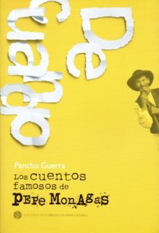 los cuentos famosos de pepe monagas-pancho guerra-9788481036572