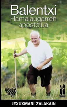 balentxi, hamalaugarren apostolua-jexuxmari zalakain garaikoetxea-9788481364972