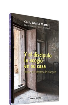 y el discipulo la acogio en su casa maria y los afectos del disci pulo-9788481690972