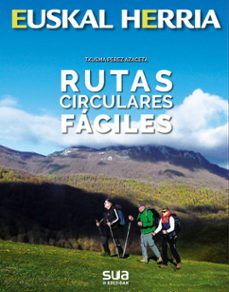euskal herria: rutas circulares faciles-txusma perez-9788482167572