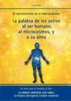 la palabra de los astros al ser humano, al microcosmos, y a su al ma-9788482510972