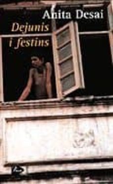 dejunis i festius-anita desai-9788482569772