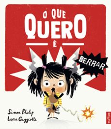 o que quero e berrar-simon philip-9788482897172