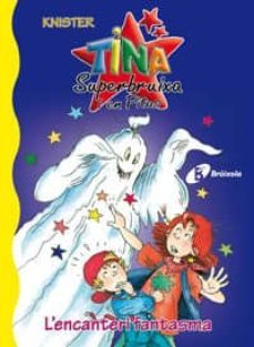 tina superbruixa i en pitus:lencanteri fantasma-9788483040072