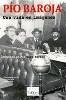 pio baroja. una vida en imagenes iv-9788483104972