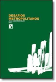 desafios metropolitanos-juan jose michelini-9788483198872