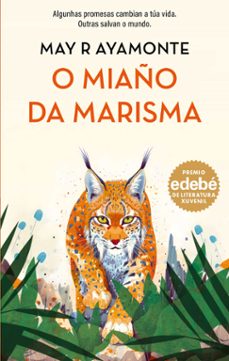 o miaño da marisma (premio edebe de literatura xuvenil 2026)-may r. ayamonte-9788483498972