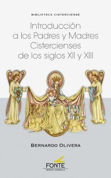 introduccion a los padres y madres cistercienses de los siglos xii y xiii-9788483539972