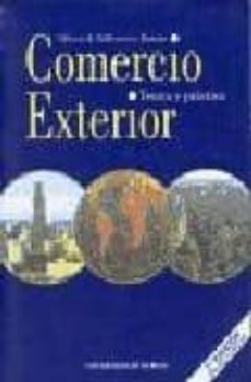 comercio exterior: teoria y practica (2ª ed.)-9788483712672