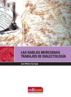 las hablas murcianas: trabajos de dialectologia-9788483717172