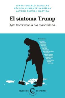 el sintoma trump: que hacer ante la ola reaccionaria-9788483812372