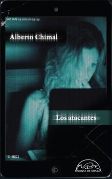 los atacantes (ebook)-alberto chimal-9788483935972