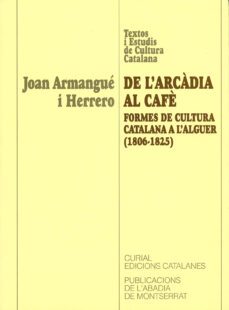 de l arcadia al cafe: formes de cultura catalana a l alguer-joan armangue-9788484151272