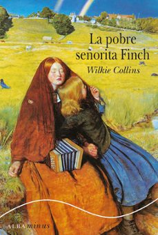 la pobre señorita finch-wilkie collins-9788484284772