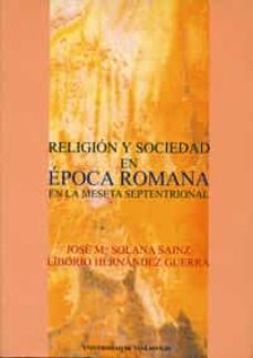 religion y sociedad en epoca romana en la meseta septentrional-9788484480372