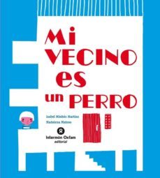 mi vecino es un perro-isabel minhos martins-9788484526872