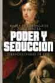 poder y seduccion: grandes damas de 1700-maria de los angeles perez samper-9788484602972