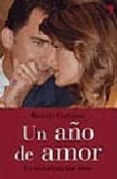 un año de amor: la monarquia que viene-beatriz cortazar-9788484605072