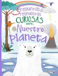 preguntas y respuestas curiosas sobre... nuestro planeta (ebook)-9788413308722