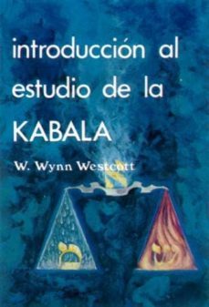 introduccion al estudio de la cabala-william wynn westcott-9788485316472
