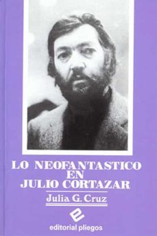 neofantastico en julio cortazar, lo-julia g. cruz-9788486214272