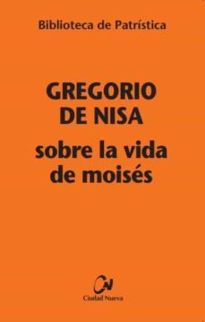 sobre la vida de moises-santo gregorio de nisa-9788486987572
