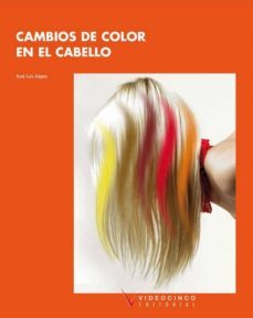 cambios de color en el cabello (ciclos formativos de grado medio)-jose luis lopez mieres-9788487190872