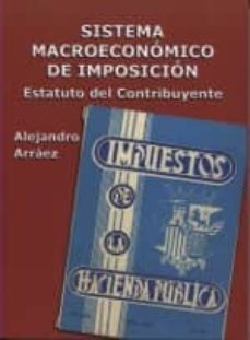 sistema macroeconomico de imposicion-alejandro arraez garcia-9788487827372