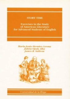 story time: excercises in the study of american literature for ad vanced students of english (vol. 1) nineteenth century-9788488713872
