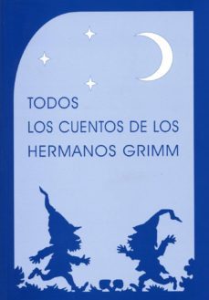 todos los cuentos de los hermanos grimm (2ª ed.)-9788489197572