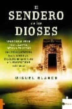 el sendero de los dioses-miguel blanco-9788489746572