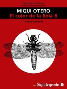 el color de la bola 8 (ebook)-miqui otero-9788490071472