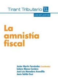 la amnistia fiscal-javier martin fernandez-9788490332672