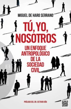 tu, yo, nosotros: un enfoque antropologico de la sociedad civil-miguel de haro serrano-9788490550472