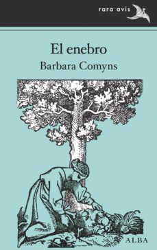 el enebro-barbara comyns-9788490655672