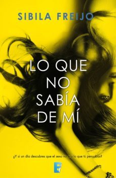lo que no sabia de mi (ebook)-sibila freijo-9788490697672