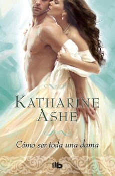 como ser toda una dama (serie falcon club vol. ii)-katharine ashe-9788490703472
