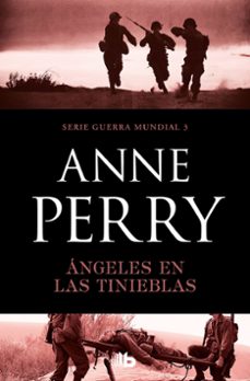 ángeles en las tinieblas (primera guerra mundial 3)-anne perry-9788490709672