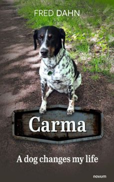 carma  a dog changes my life (ebook)-fred dahn-9788490725672