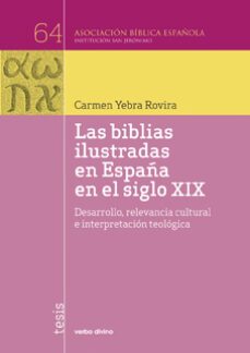 biblias ilustradas en españa en el siglo xix-carmen yebra rovira-9788490731772