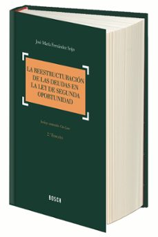 la reestructuración de las deudas en la ley de segunda oportunida d-jose maria fernandez seijo-9788490900772