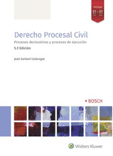 derecho procesal civil 2019. procesos declarativos y procesos de ejecucion-jose garcia llobregat-9788490903872