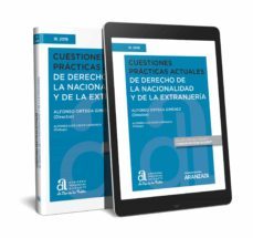 cuestiones practicas actuales de derecho de la nacionalidad y de la extranjeria-9788490992272