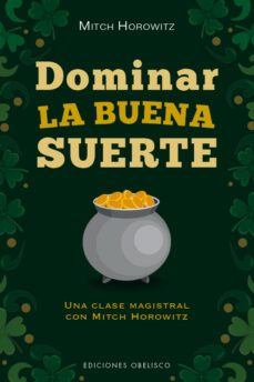 dominar la buena suerte-mitch horowitz-9788491119272