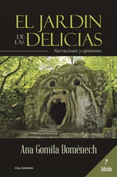 (i.b.d.) el jardin de las delicias: narraciones y opiniones-ana gomila domenech-9788491123972