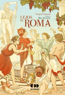 lejos de roma-pasqual alapont-9788491424772