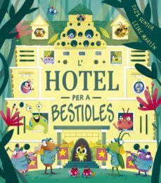 l hotel per a bestioles-9788491455172